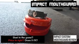 Impact Mouthguard  First Impressions Review [upl. by Philly]