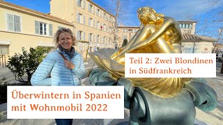 Winter 2022 in Spanien mit Womo [upl. by Suixela]