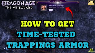 How to get Time Tested Trappings Armour Location Guide  Dragon Age The Veilguard [upl. by Zilvia]