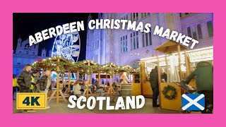 Aberdeen Christmas Market 2023  Walking Tour  Scotland  ASMR  4K [upl. by Arebma]