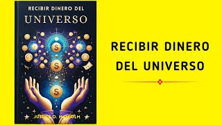 Cómo Recibir Dinero Del Universo  Audiolibro [upl. by Zicarelli817]