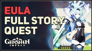 Eula Full Story Quest Genshin Impact [upl. by Lilia]