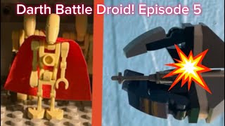 Darth Battle Droid Episode 5 Season 1 FINALE On The Run [upl. by Siclari]