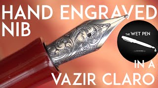 Hand Engraved Nib on a Vazir Claro Fountain Pen [upl. by Bartosch]