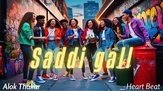 Saddi Gall  Punjabi Rap mix urban vibes  Official Song   Alok Thakur [upl. by Neira]