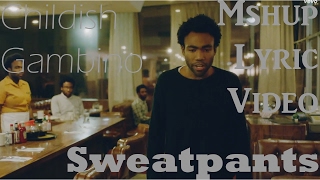 Childish GambinoSweatpants  Lyric Video [upl. by Ydnes]