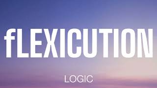 LOGIC  FLEXICUTION  LYRICS [upl. by Eleahcim]