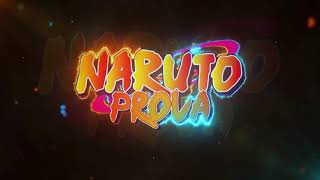 NARUTO PROVA  TRAILER 2024 EM BREVE  ‹ Nicks Huge › [upl. by Wenoa]