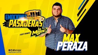 Emociones pasajeras con Max Peraza Ya no vives en mi [upl. by Ayeka]