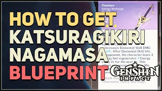 How to get Katsuragikiri Nagamasa Inazuma Claymore Genshin Impact [upl. by Eilarol]