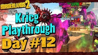 Borderlands 2  Krieg Reborn Playthrough Funny Moments And Drops  Day 12 [upl. by Anissej]