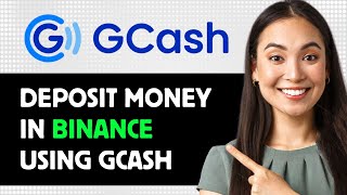 How To Deposit Money In Binance Using Gcash 2024 Step By Step Guide [upl. by Miriam]