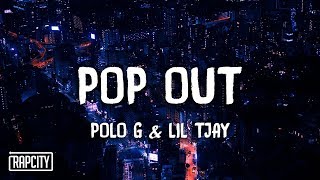 Polo G ft Lil TJay  Pop Out Lyrics [upl. by Malloch]