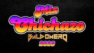 MIX CHICHAZO 2023 ✘ DJ BALDOMERO [upl. by Maurie]