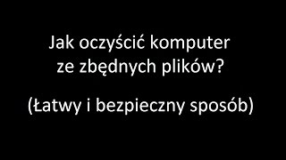 Jak łatwo i bezpiecznie oczyścić komputer ze zbędnych plików bez używania programów Windows 7 810 [upl. by Hgielsel264]