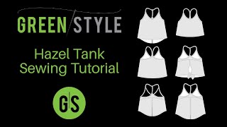 Greenstyle Hazel Tank Sewing Tutorial [upl. by Arikaahs170]