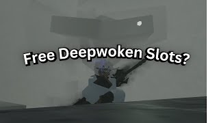 Free Deepwoken Slots Is This True [upl. by Kally]