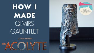 How I made Qimirs Cortosis Gauntlet from The Acolyte [upl. by Wellesley]