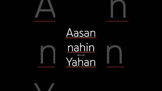 Aasan nahin yahan song lyrics  jismo ke peeche bhagy ho phirty Arijit Singh subscribeshorts [upl. by Ketchum]