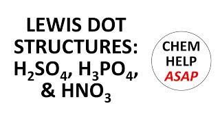 Lewis dot structures of sulfuric acid phosphoric acid and nitric acid [upl. by Naivaf]