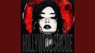 HOLLYWOOD SUICIDE [upl. by Rosco]