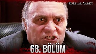 Kurtlar Vadisi  68 Bölüm FULL HD [upl. by Ab]