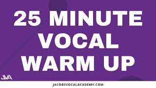 25 Minute Vocal Warm Up [upl. by Pleasant]