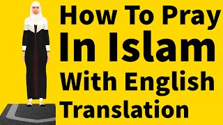 How To Pray Islam Salah And English Audio Translation Namaz [upl. by Aerdnas]