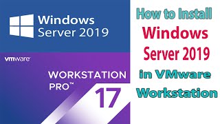 1 How to Install Windows Server 2019 in VMware Workstation 17  MSCA 2019  step by step [upl. by Aniuqal]