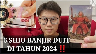 6 SHIO BANJIR UANG TAHUN 2024 ‼️BAKAL JADI ORANG KAYA DAPAT REJEKI BERLIMPAH [upl. by Tami372]