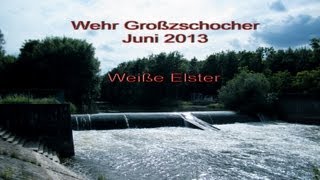 Wehr Großzschocher  Weiße Elster  Juni 2013 [upl. by Krilov]