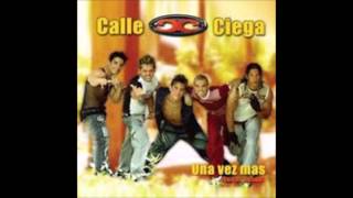 Una Vez Mas Calle Ciega Karaoke Demo [upl. by Madanhoj]