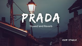 PRADA  JASS MANAK  PRADA Slowed and Reverb  slowedandreverb  music  lofi [upl. by Sarena]