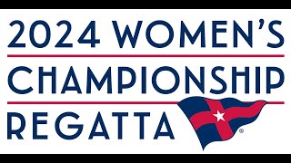 2024 WOMENS CHAMPIONSHIP REGATTA [upl. by Alice432]