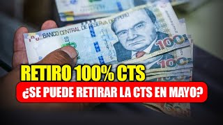 Retiro 100 CTS ¿Se puede retirar la CTS en mayo Ejecutivo será protagonista próximos días [upl. by Hbahsur]