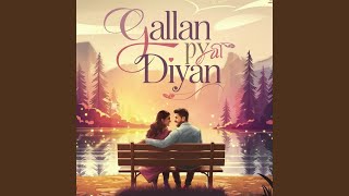 Gallan Pyar Diyan [upl. by Eelame]