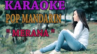 KARAOKE TANPA VOKAL  POP MANDARIN  MERANA [upl. by Romano]