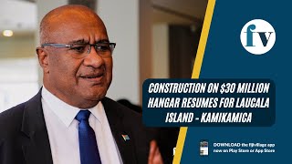 Construction on 30 million hangar resumes for Laucala Island – Kamikamica  13012023 [upl. by Inaboy456]