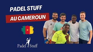 Padel Stuff et le Padel au Cameroun [upl. by Sension]