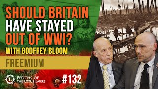 Epochs 132  The Great War with Godfrey Bloom [upl. by Attej]