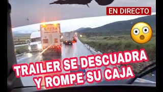 TRAILER SE DESCUADRA Y ROMPE SU CAJA [upl. by Okomom986]