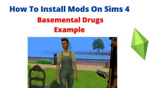 Sims 4  How To Install Mods  Basemental Drugs [upl. by Vergne]