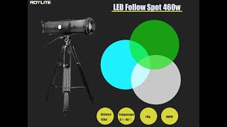 LED Follow Spot 460w [upl. by Efron349]