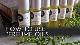 How to use Perfume Oils [upl. by Sontag143]