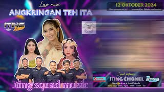 🔴 LIVE ANGKRINGAN TEH ITA  ITING SQUAD MUSIC  UMI NURUL  NASIFA JAMILAIWAN  SABTU 12 OKT 2024 [upl. by Adnalohs]