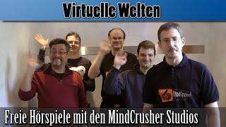 Freie Hörspiele mit den MindCrusher Studios Virtuelle Welten [upl. by Gloriane]