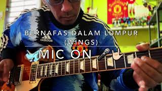 Bernafas Dalam Lumpur Wings  Guitar Karok 🎸🤟🏻 [upl. by Nosnevets274]