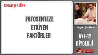 FOTOSENTEZE ETKİYEN FAKTÖRLER  AYT BİYOLOJİ  12SINIF  YKS 2025 [upl. by Adal]