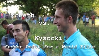 McBeth vs Wysocki Sudden Death for the 2014 PDGA World Title [upl. by Rafaela]