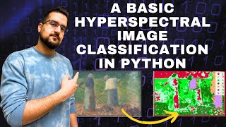 A Basic Hyperspectral Image Classification in Python [upl. by Honora]